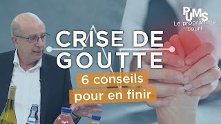 Comment soigner et empêcher la crise de goutte pour une meilleure santé ?