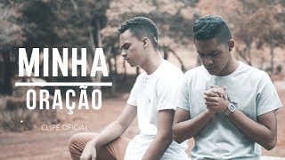 Minha Oração - Ello G2 | Clipe Oficial