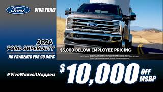Viva Ford June 2025 Pre-4th of July Sales Event for Super Duty Trucks
