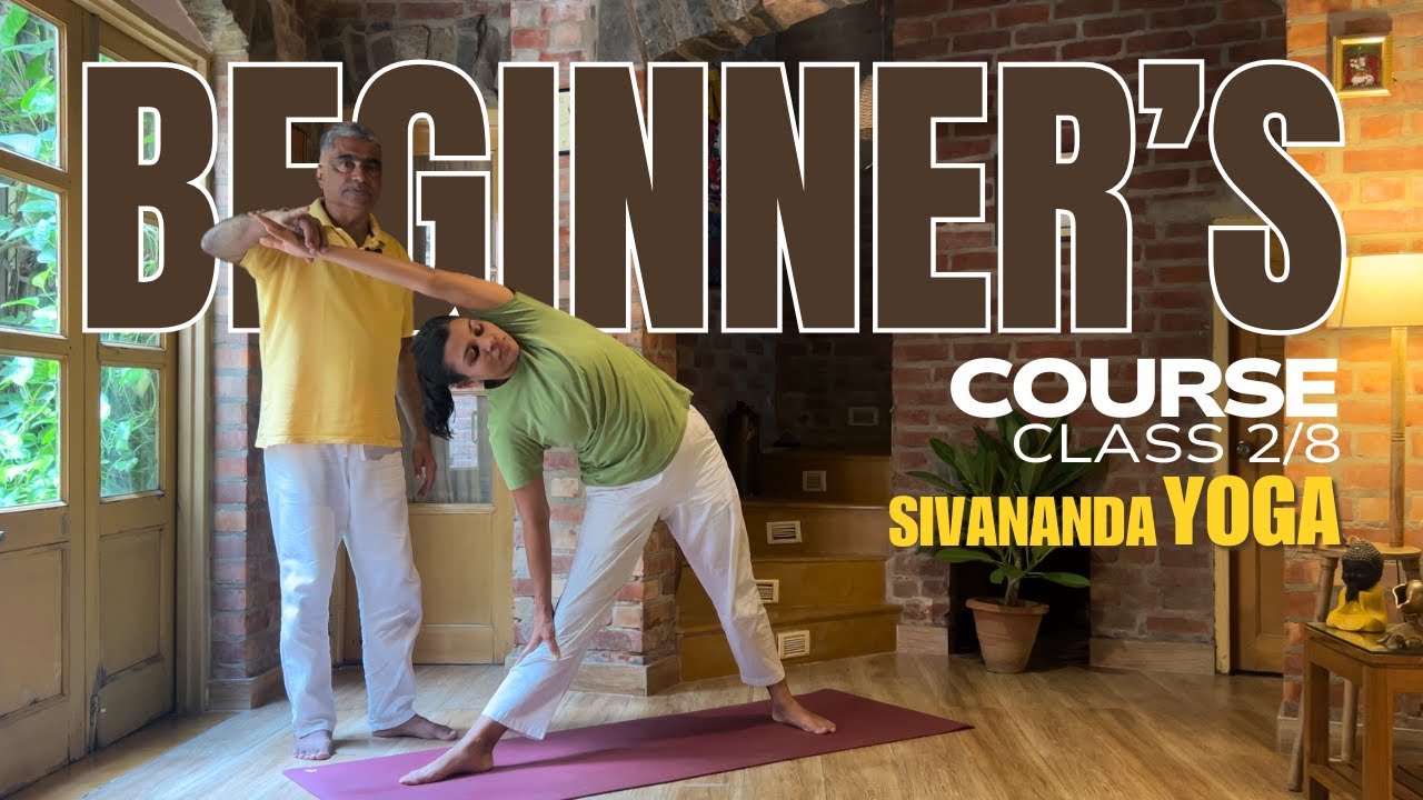 Sivananda Yoga Beginner's Course - Class 2/8