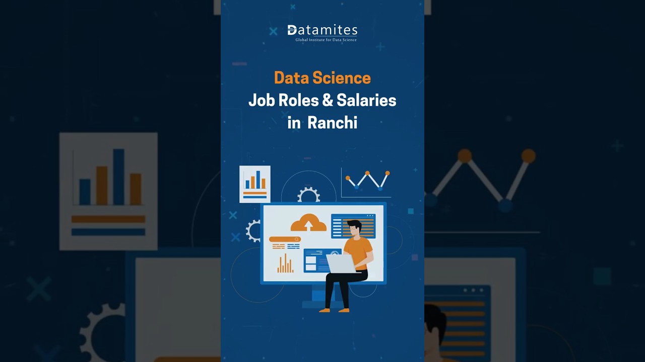 Data Science Job Roles & Salaries in Ranchi | 
