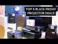 Best Black Friday Projector Deals 2017 - From 480P To Full HD 1080P