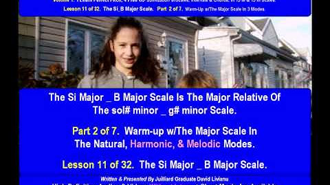 Part 2a. LESSON 11 of 32, The Si_B Major Scale. THEORY