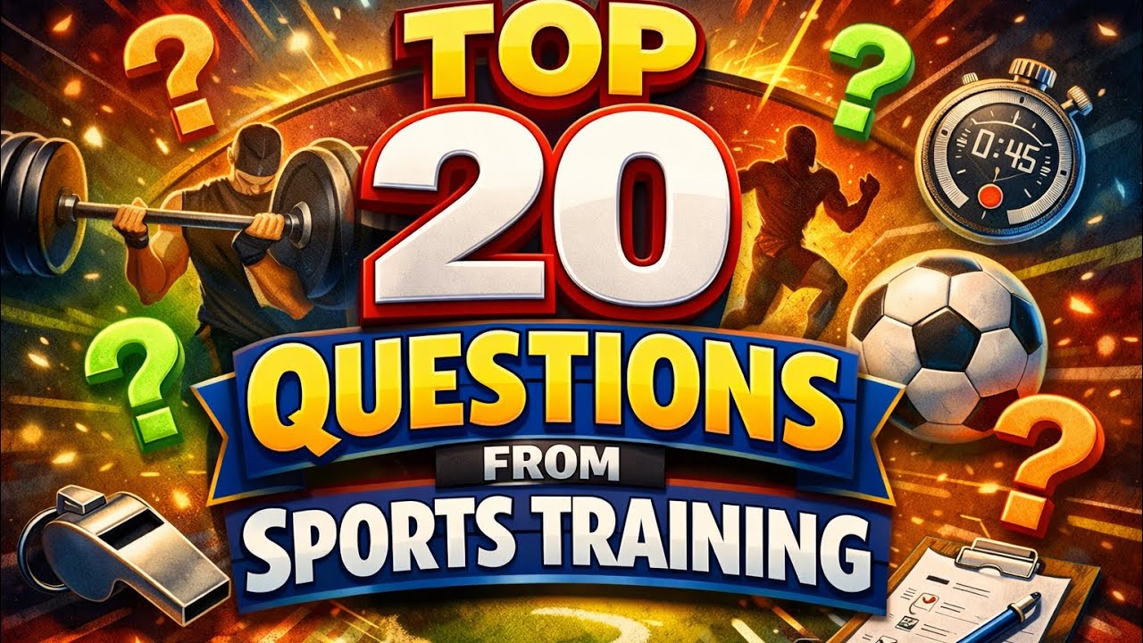 Sports Training: 20 Most Important Questions Physical Education Revision 