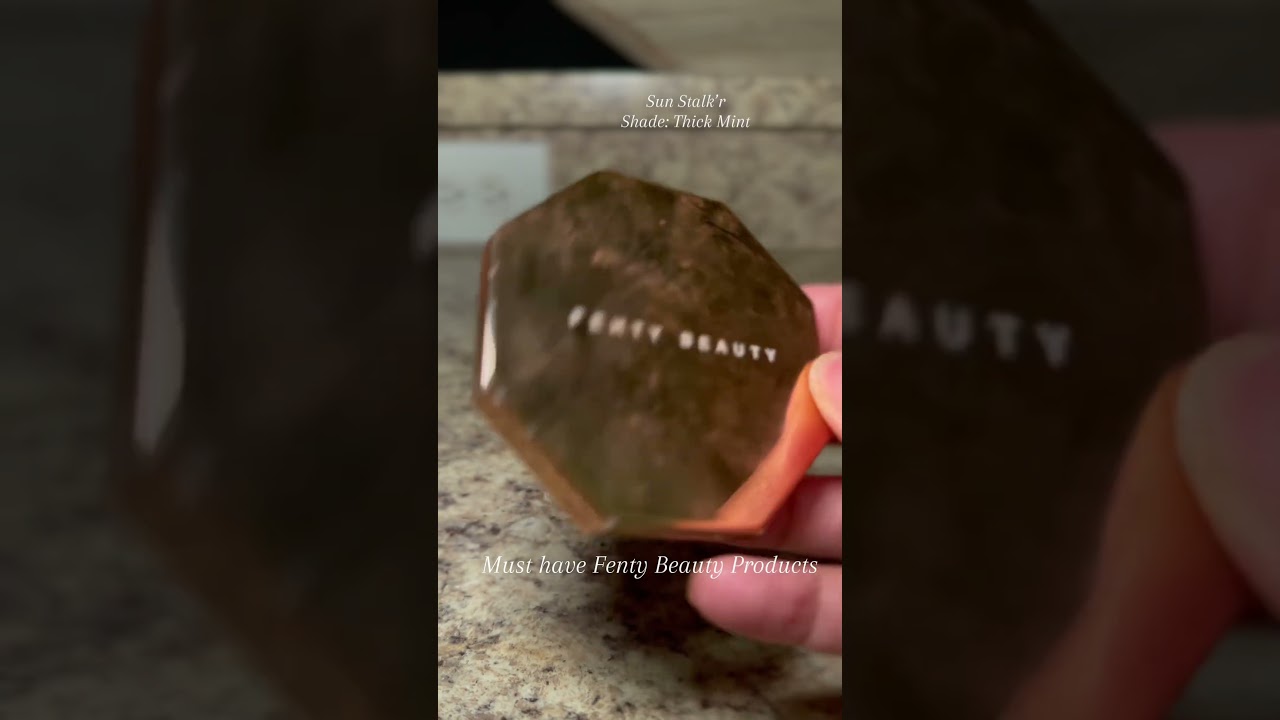 MUST HAVE Fenty Beauty Products 