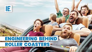 The amazing engineering behind roller coasters