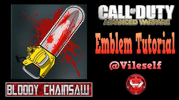 Advanced Warfare Emblem Tutorial: Bloody Chainsaw