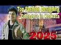 Top Fashion Designing College's in Kolkata 2025 || Courses? Duration? [In Hindi]