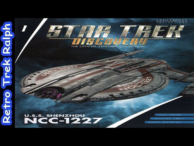 Star Trek Discovery: Issue 1: USS Shenzhou NCC-1227. Model Review