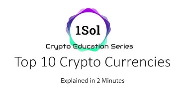 Top 10 Crypto Currencies in 2022 - 1Sol Crypto Education