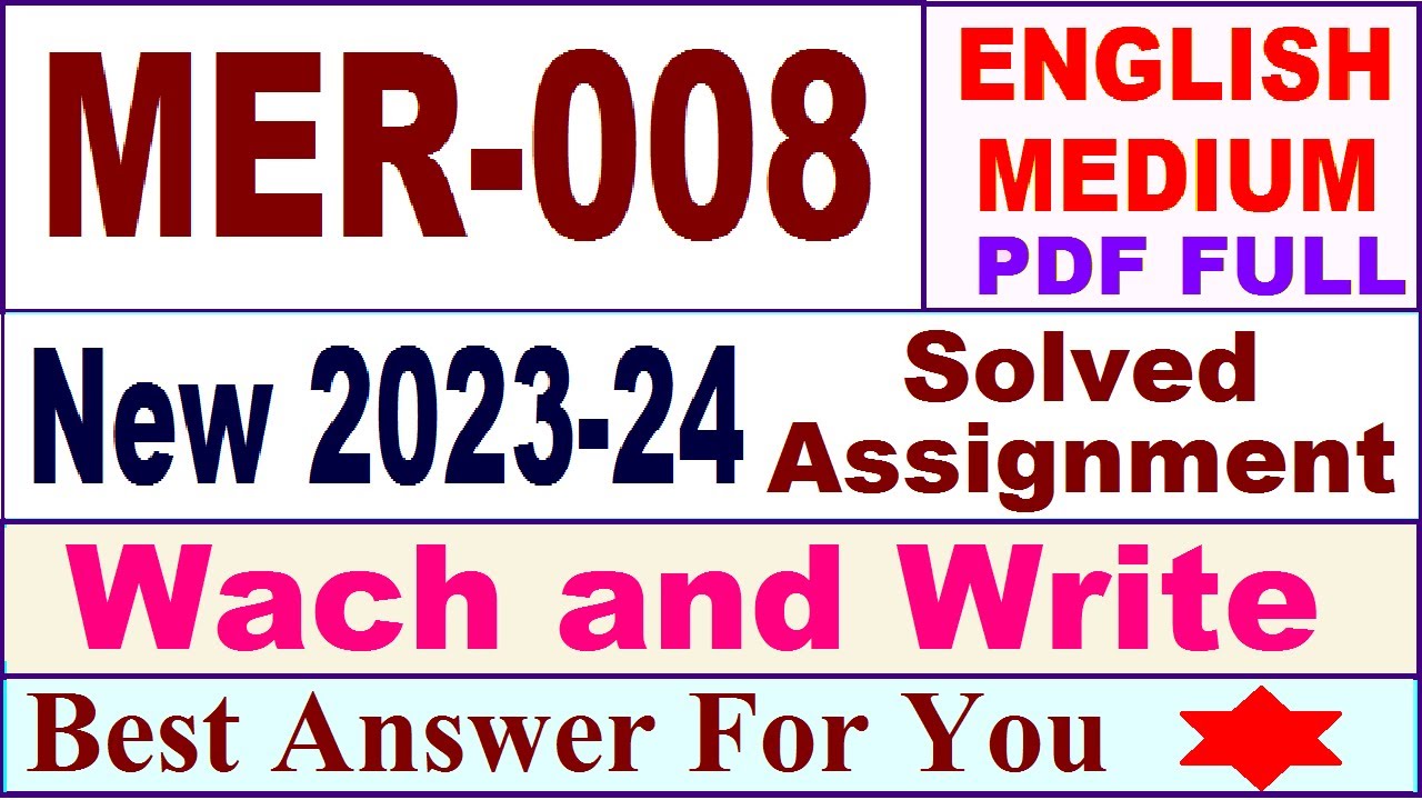 MER 008 solved assignment 2023-24 in english / mer 008 solved assignment 2024 / ignou mer 008