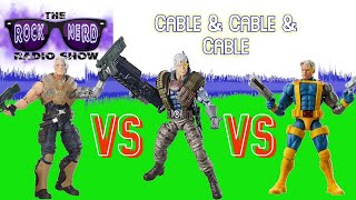 Marvel Legends Cable - Which Is Better? | Rock Nerd Radio