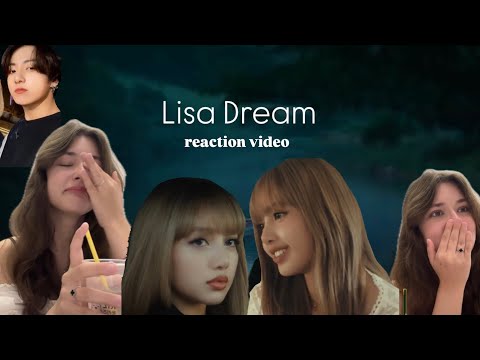 Lisa – DREAM | Emotional Reaction (I cried 😭)