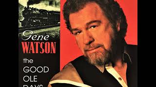 Change Her Mind , Gene Watson , 1996