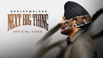 Next Big Thing (Official Video) | Mahlan Wala 59 | Latest Punjabi Song 2025 | New Song 2025