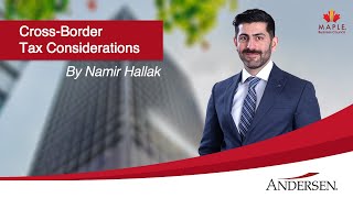 Cross Border Tax Considerations by Namir Hallak at MAPLE BC SelectUSA Spring Reception
