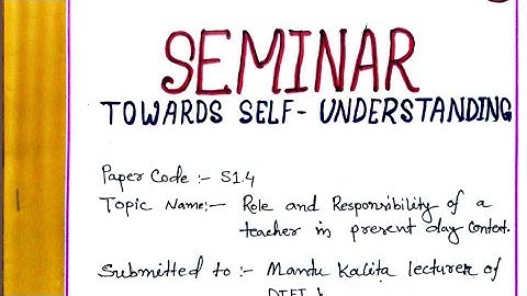 Seminar | Towards Self Understanding | S1.4 First Semester | SCERT D.el.ed. | Student Corner #scert