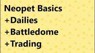 Neopets | Basics every neo player should know ( Dailies + battledome + Trading )