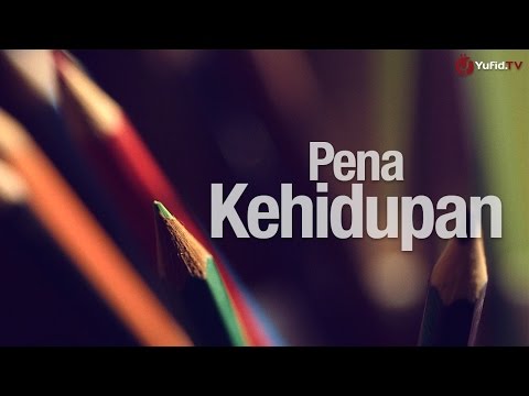 Essay Movie - Pena Kehidupan (Sebuah Renungan Islami)