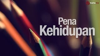Essay Movie - Pena Kehidupan (Sebuah Renungan Islami)