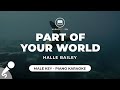 Part of your world  halle bailey male key  piano karaoke