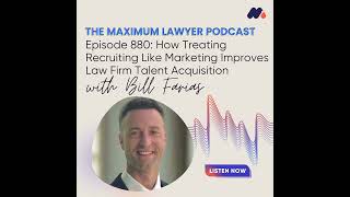 How Treating Recruiting Like Marketing Improves Law Firm Talent Acquisition