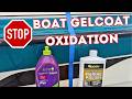 Stop Boat Gelcoat Oxidation Fast! | Easy Hull Protection with Star Brite & 3M