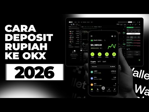 Cara Deposit Rupiah ke OKX 2026