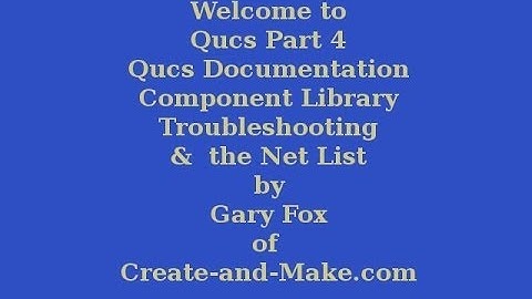 Qucs Documentation, Component Library, & the Netlist.