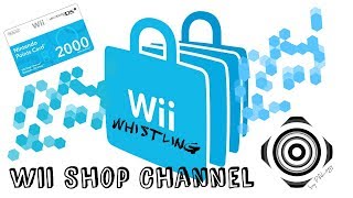 Whistling: [Wii Shop Channel] / (Main Theme) Goodbye Wii Shop