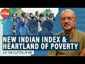 India own poverty index & holds the “Bimaru states” mirror for us & has surprises, good & bad