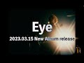 Hakubi - New Album『Eye』&one-man tour 2023 -Eye to Eye-【Teaser】