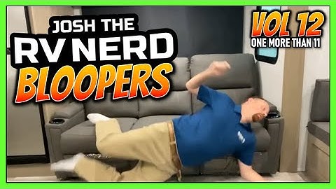 RV Nerd Bloopers & Outtakes Volume 12