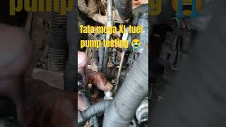 Tata mega XL fuel pump testing #viral shorts #automobile 🙏⚙️🛻😭