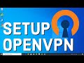 How to Install & Setup OpenVPN on Windows 10