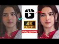 How to Convert Normal Video to 4K Ultra HD || 4K Smooth Video Editing Tutorial