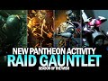 New pantheon activity full completion raid boss gauntlet destiny 2