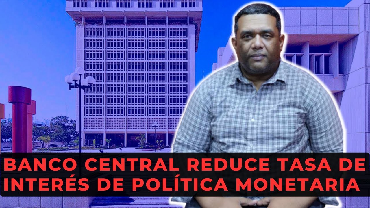 banco central reduce tasa de interés de política monetaria (TPM) en 25 ...