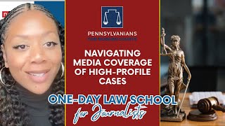 Navigating Media Coverage of High-Profile Cases l One-Day Law School 2024