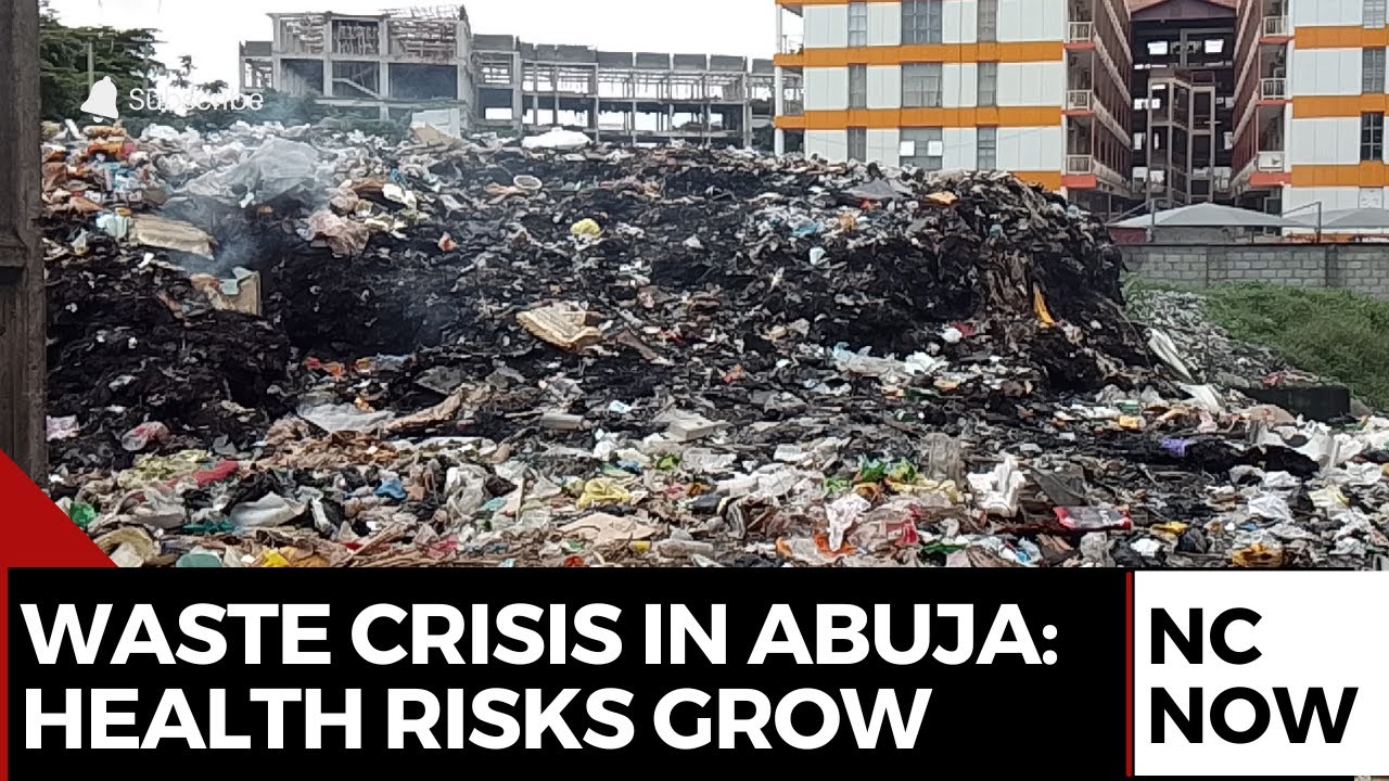 Waste Crisis in Abuja: Residents Warn of Health Risks as Dumps Overflow