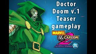 Marvel vs Capcom 2 M.U.G.E.N. Project - Doctor Doom v1 Teaser Gameplay