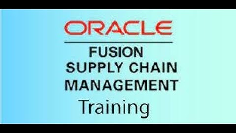 ORACLE FUSION SCM Training- FUSION SCM Training–(ORACLE FUSION SCM   Certification Tips)