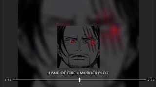 LAND OF FIRE x MURDER PLOT