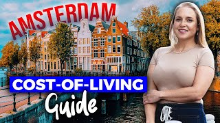 Living in Amsterdam - Cost of Living & Digital Nomad Lifestyle