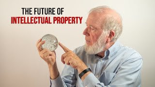 The Future of Intellectual Property