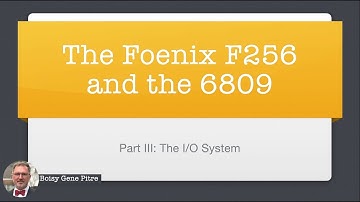 The Foenix F256 and the 6809 - Part 3: The I/O System