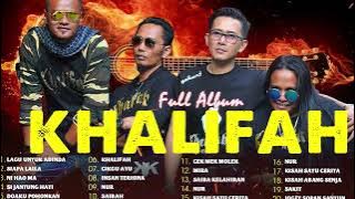 Khalifah Full Album 2023 | Lagu Khalifah Hit 2023 | Khalifah Seleksi 23 Lagu Lagu PADU PUNYA !!