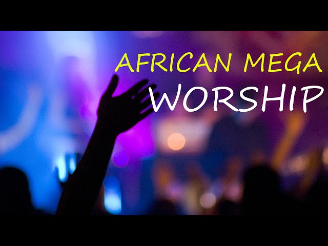 AFRICAN MEGA WORSHIP AND PRAISE VOLUME 1 2020 HOST