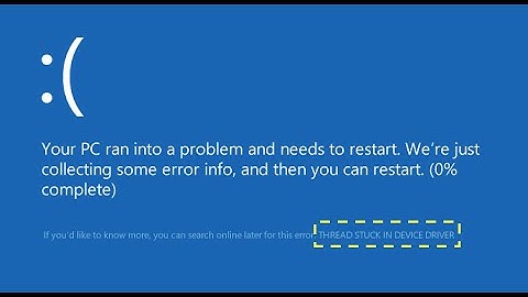 Error" Thread Stuck in Device Driver" en Windows 10