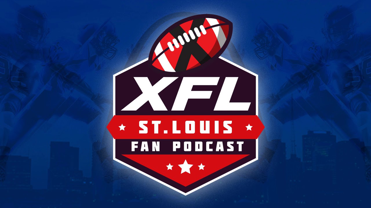 XFL St. Louis Fan Podcast Episode 4 "This Was The XFL" Review (XFL